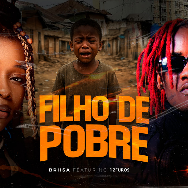 Briisa ft. 12 Furos – Filho de Pobre