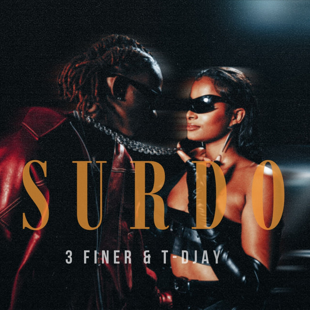 3 Finer & T-djay – Surdo