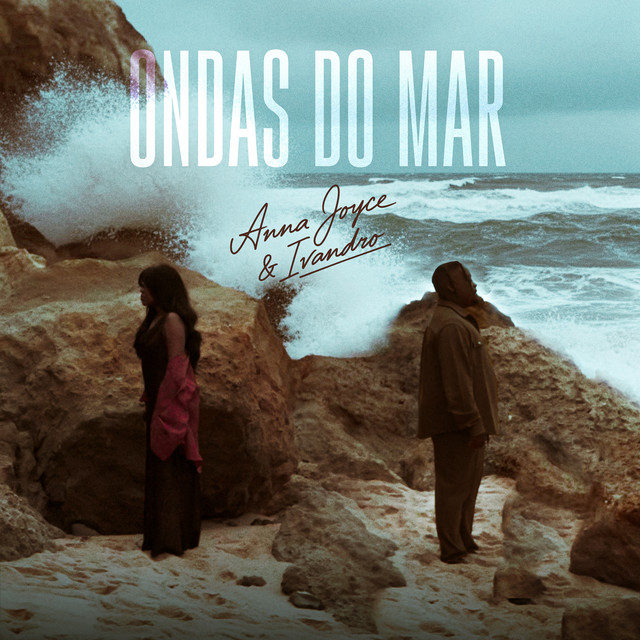 Anna Joyce ft. Ivandro – Ondas Do Mar