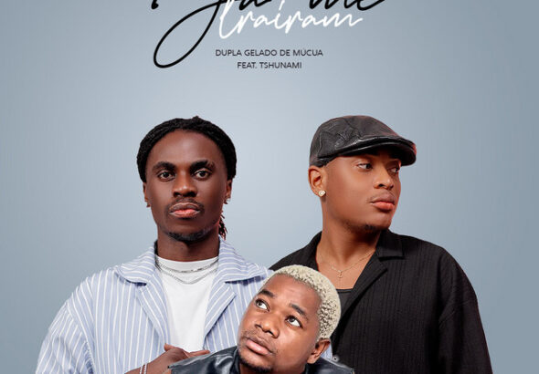 Dupla Gelado De Múcua & Tshunami – Já Me Trairam
