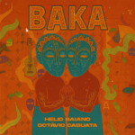 Helio Baiano x Octávio Cabuata – Baka (Álbum)