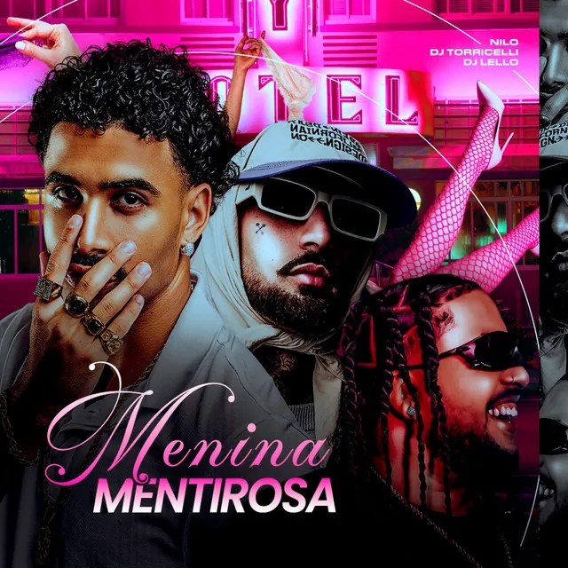 Nilo – Menina Mentirosa (ft. DJ Torricelli, Dj Lello, DJ CARLINHOS)