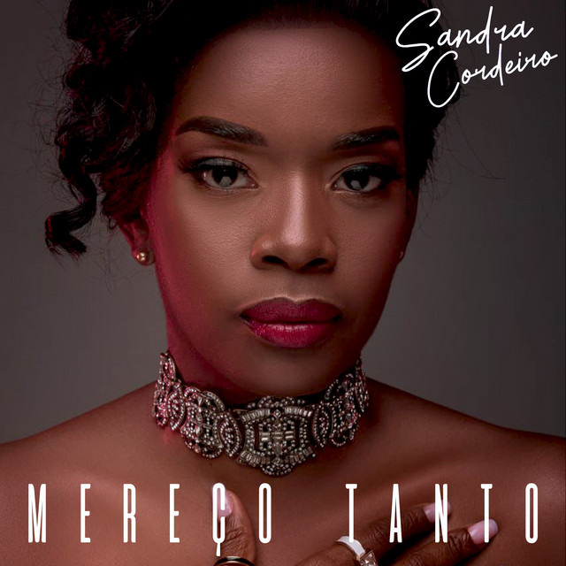 Sandra Cordeiro – Mereço Tanto