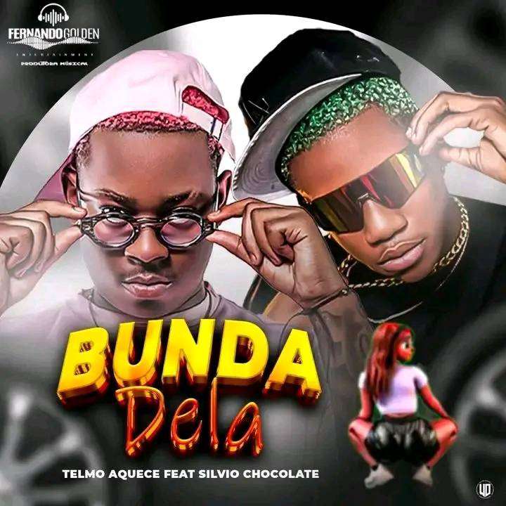 Telmo Aquece ft. Silvio Chocolate – Bunda Dela
