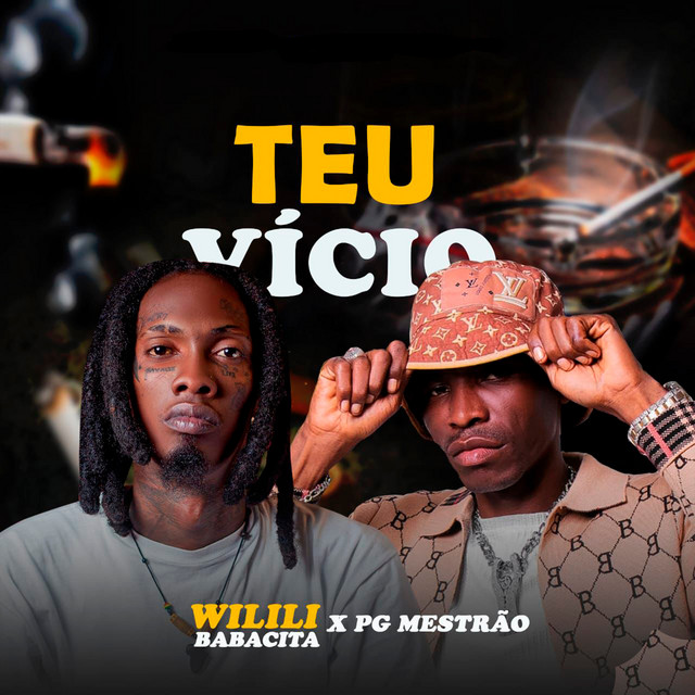 Wilili Babacita x PG Mestrão – Teu Vício